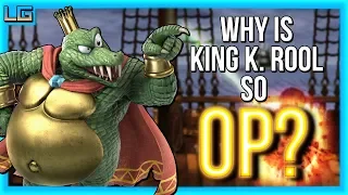 WHY IS KING K. ROOL SO OVERPOWERED?! (Character Analysis) | Limit Gauge