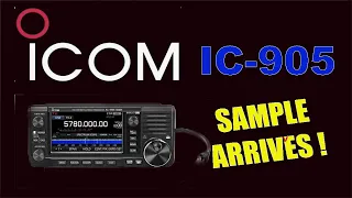 Icom New IC-905 - First Sample Arrives