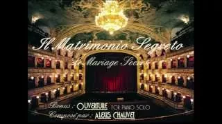 Bonus -  Overture of "Il Matrimonio Segreto" for piano, Opera