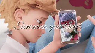 Someone you loved - Miraculous Ladybug