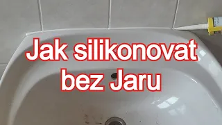 Jak jednoduše a rychle silikonovat bez jarové vody #42