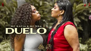 Duelo - MC Kátia e MC Nem (videoclipe oficial)