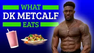 DK Metcalf's Diet | What DK Metcalf Eats
