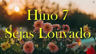 Hinário Adventista 7 - Sejas Louvado