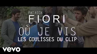 Patrick Fiori - Où je vis (Making of)