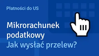 Czym jest mikrorachunek podatkowy i jak go wygenerować?