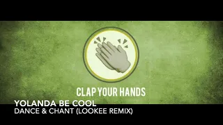 Yolanda Be Cool - Dance & Chant (Lookee Remix)