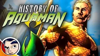 Aquaman Origins & History - Know Your Universe | Comicstorian