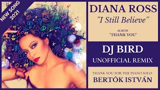 Diana Ross - '' I Still Believe '' (Dj Bird Unofficial Remix) Piano Solo by Bertók István