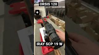 ORSIS 120 + IRAY SCP 19 W