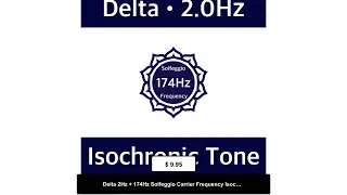 Delta 2Hz + 174Hz Solfeggio Carrier Frequency Isochronic Tone Audio