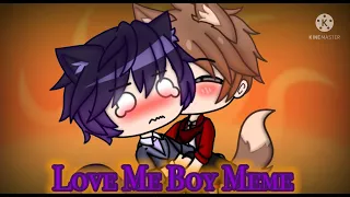 Love Me Boy Meme// The Music Freaks// Ft: Lander// ⚠️ Bad Post ⚠️// Sorry 😔