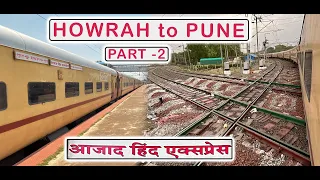 BILASPUR to NAGPUR : AZAD HIND Express Journey PART 2 | Indian Railways