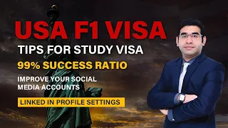 USA F1 Visa | Tips for Study Visa | 99% Success Ratio