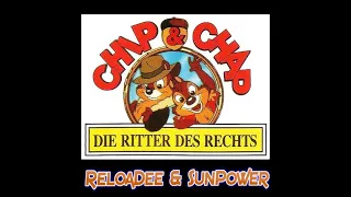 Chip & Chap - Die Ritter Des Rechts 2k20 (ReloaDee & Sunpower Booty)
