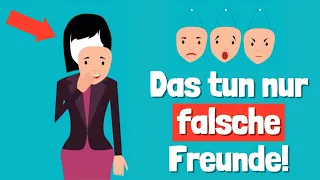 Achtung! Kündige sofort eine Freundschaft, wenn DAS passiert!