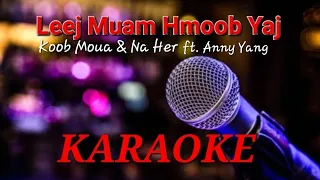 Leej Muam Hmoob Yaj - Karaoke by Koob Moua & Na Her ft. Anny Yang