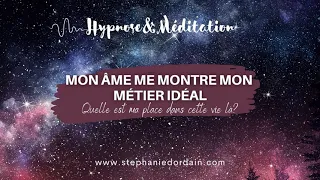 Ton âme te montre ton métier, activité idéale !