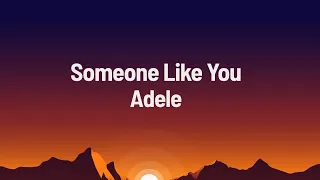 Adele - Someone Like You (Lyrics)