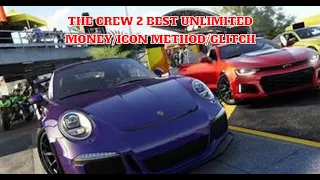 THE CREW 2  BEST UNLIMITED MONEY/ICON  Method/Glitch