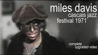 Miles Davis- November 20, 1971, Cascais Jazz Festival [COMPLETE (sort of) and UPGRADED]