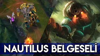 LoL : Bir Nautilus Belgeseli | #AşırıDengeli