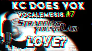 Strapping Young Lad - "Love?" | Devin Townsend Vocal Cover - Vocalemesis #7