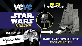 STAR WARS is BACK! Veve's Imperial Shuttle and AT-ST Review and Price Predictions!