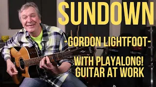 How to play 'Sundown' by Gordon Lightfoot - With Playalong!