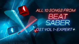 All 10 Songs from Beat Saber OST 1 at Expert Plus Difficulty