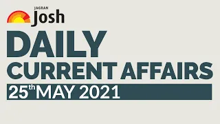 Current Affairs Today | 25th May Current Affairs | Current Affairs In Hindi