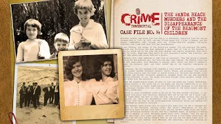 Case File No. 14 - The Wanda Beach Murders & the Disappearance of the Beaumont Children