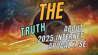 The Truth About the Imminent Internet Apocalypse | Stellar Realities