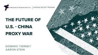 The Future of U.S.-China Proxy War