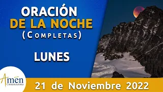 Oración De La Noche Hoy Lunes 21 Noviembre 2022 l Padre Carlos Yepes l Completas l Católica l Dios