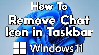 How To Remove Chat Icon from Task Bar - Windows 11 (2024)