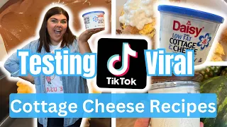 TESTING TIKTOK VIRAL COTTAGE CHEESE RECIPES