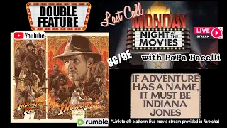 Last Call Monday Night At The Movies - Indiana Jones Double Feature