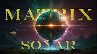 Matrix Sonar | Empowering Mystic Frequencies | Meditation | Focus | Relaxation | Yoga