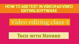 How to Add text in videopad video editing software | video editing class 3 | Tech with naveed