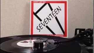 Seventeen - Bank Holiday Weekend (7inch)