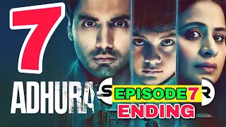 A Horror Series 💀ll Adhura Episode 7( ENDING Explained ) By Summeriya