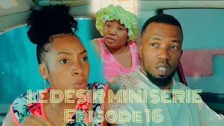 Le desir mini serie episode 16 Alice / Hugo / Paul / Yasmine / Raphael / Lina /Adam / Rose