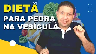 ALIMENTOS PARA PEDRA NA VESÍCULA. O que comer e o que não comer, quando tem pedra na vesícula ?