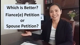 Which is Better? Fiance(e) or Spouse Petition?