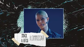 kommissar || smack a bitch