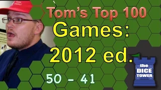 2012:  Top 100 Games of All Time: Tom Vasel (# 50 - # 41)