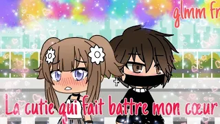 •💓la cutie qui fait battre mon cœur 💓•//glmm fr//Original//gacha life fr