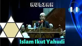 Ustaz Azhar Idrus [kuliah] - Islam Ikut Yahudi