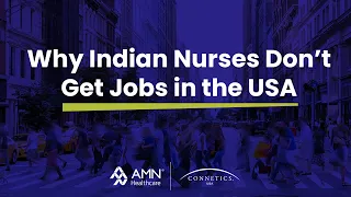 Why Indian Nurses Don’t Get Jobs in the US